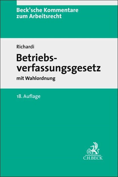 Betriebsverfassungsgesetz. BetrVG, Reinhard Richardi - Gebonden - 9783406799013