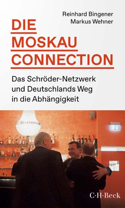 Die Moskau-Connection, Reinhard Bingener ; Markus Wehner - Paperback - 9783406799419