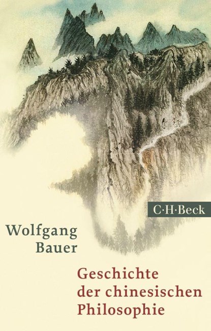 Geschichte der chinesischen Philosophie, Wolfgang Bauer - Paperback - 9783406801105