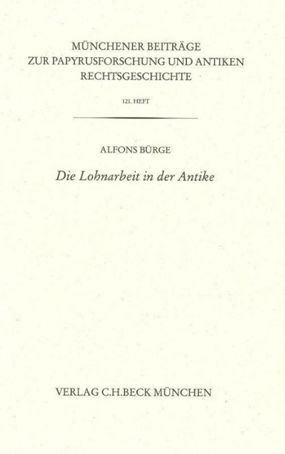 Die Lohnarbeit in der Antike, Alfons Bürge - Paperback - 9783406801525
