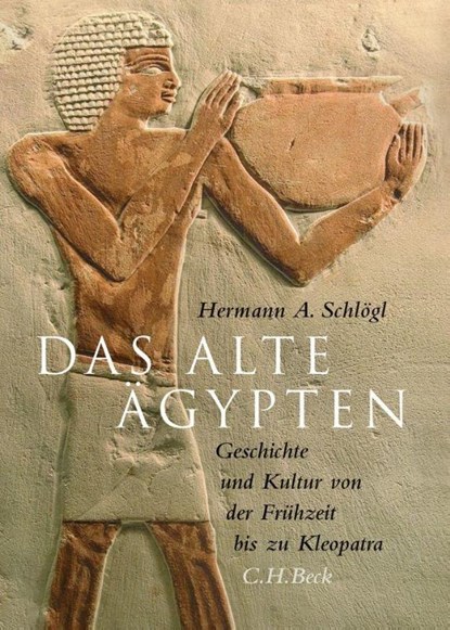 Das Alte Ägypten, Hermann A. Schlögl - Gebonden - 9783406802065