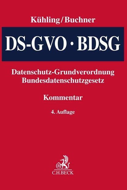 Datenschutz-Grundverordnung / BDSG. DS-GVO / BDSG, Jürgen Kühling ; Benedikt Buchner - Gebonden - 9783406802638