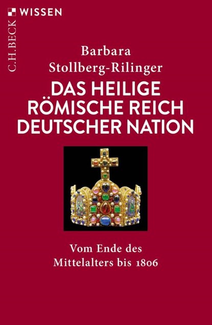 Das Heilige Römische Reich Deutscher Nation, Barbara Stollberg-Rilinger - Paperback - 9783406804243