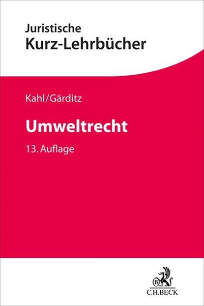 Umweltrecht, Wolfgang Kahl ;  Klaus Ferdinand Gärditz ;  Reiner Schmidt - Paperback - 9783406804489