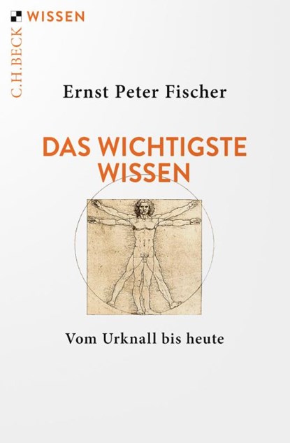 Das wichtigste Wissen, Ernst Peter Fischer - Paperback - 9783406805820
