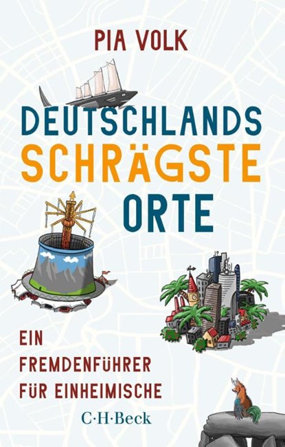Deutschlands schrägste Orte, Pia Volk - Paperback - 9783406806643
