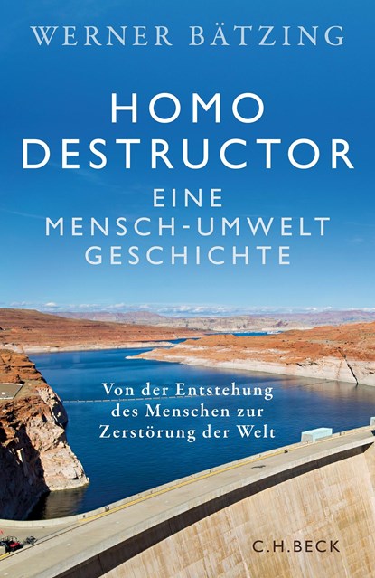 Homo destructor, Werner Bätzing - Gebonden - 9783406806681