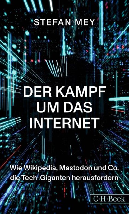 Der Kampf um das Internet, Stefan Mey - Paperback - 9783406807220