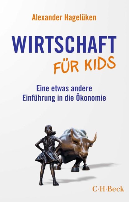 Wirtschaft für Kids, Alexander Hagelüken - Paperback - 9783406807916