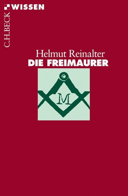 Die Freimaurer, Helmut Reinalter - Paperback - 9783406808302