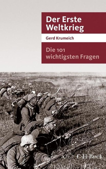 Die 101 wichtigsten Fragen - Der Erste Weltkrieg, Gerd Krumeich - Paperback - 9783406810022