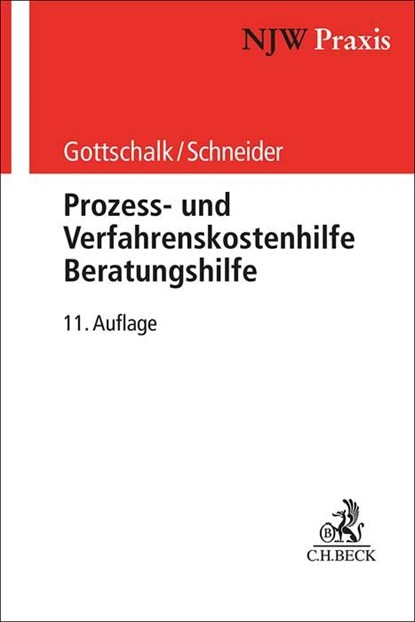 Prozess- und Verfahrenskostenhilfe, Beratungshilfe, Yvonne Gottschalk ; Hagen Schneider ; Elmar Kalthoener - Paperback - 9783406811579