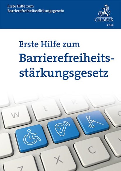 Erste Hilfe zum Barrierefreiheitsstärkungsgesetz, Rolf Schwartmann ; Marit Hansen - Paperback - 9783406812958
