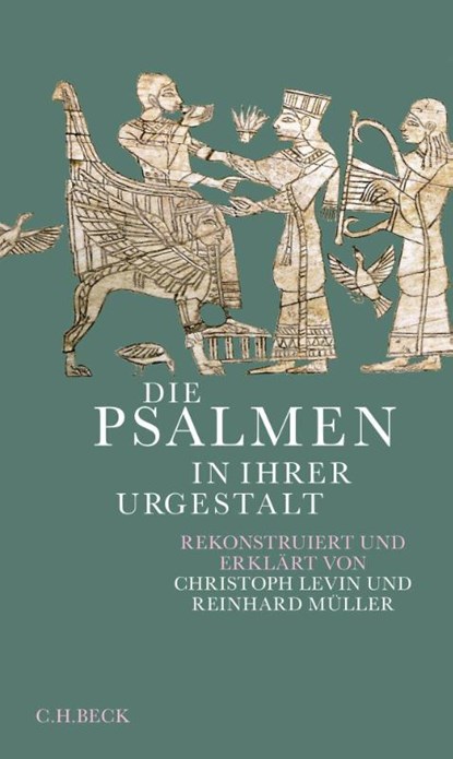 Die Psalmen in ihrer Urgestalt, Christoph Levin ; Reinhard Müller - Gebonden - 9783406813597