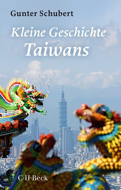 Kleine Geschichte Taiwans, Gunter Schubert - Paperback - 9783406813924