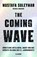The Coming Wave, Michael Bhaskar ; Mustafa Suleyman - Gebonden - 9783406814129