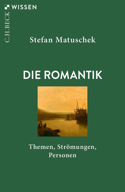 Die Romantik, Stefan Matuschek - Paperback - 9783406814983