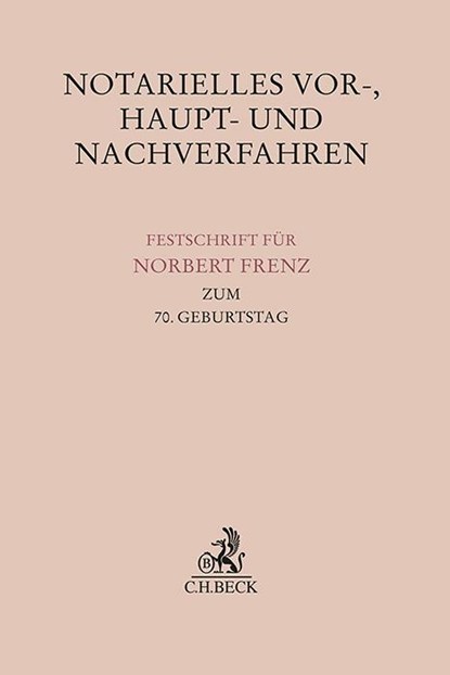 Notarielles Vor-, Haupt- und Nachverfahren, Till Bremkamp ; Bundesnotarkammer ; Rheinischen Notarkammer - Gebonden - 9783406816048