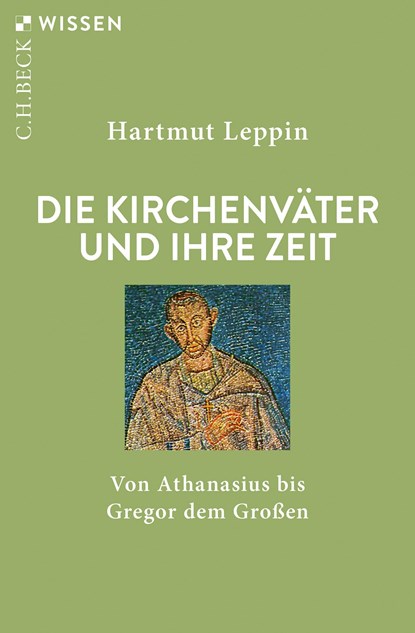Die Kirchenväter und ihre Zeit, Hartmut Leppin - Paperback - 9783406816345