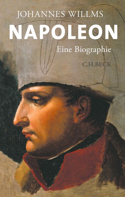 Napoleon, Johannes Willms - Gebonden - 9783406816963