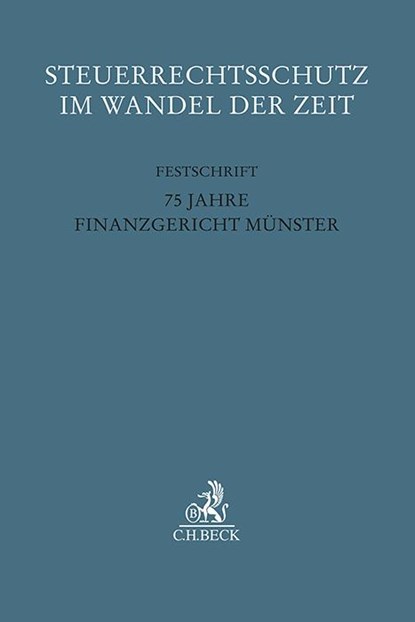 Steuerrechtsschutz im Wandel der Zeit, Martin Coenen ; Marcel Krumm ; Christian Wolsztynski - Gebonden - 9783406818561