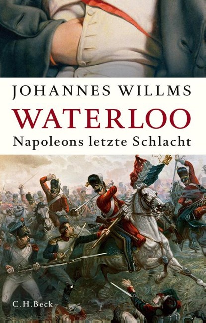 Waterloo, Johannes Willms - Paperback - 9783406818868