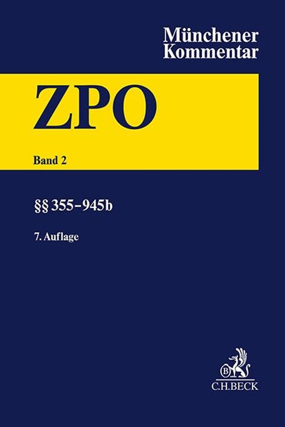 Münchener Kommentar zur Zivilprozessordnung Bd. 2: §§ 355-945b, Wolfgang Krüger ; Thomas Rauscher - Gebonden - 9783406820229