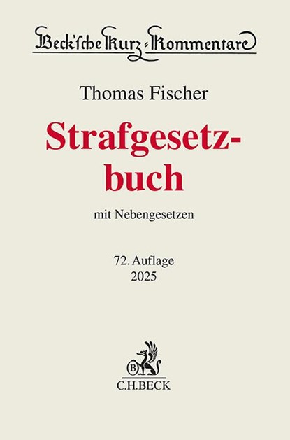 Strafgesetzbuch. StGB, Thomas Fischer ; Stephan Anstötz ; Hans-Joachim Lutz - Gebonden - 9783406820441