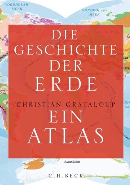 Die Geschichte der Erde, Christian Grataloup - Gebonden - 9783406822308