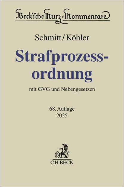Strafprozessordnung. StPO, Bertram Schmitt ; Marcus Köhler - Gebonden - 9783406824005