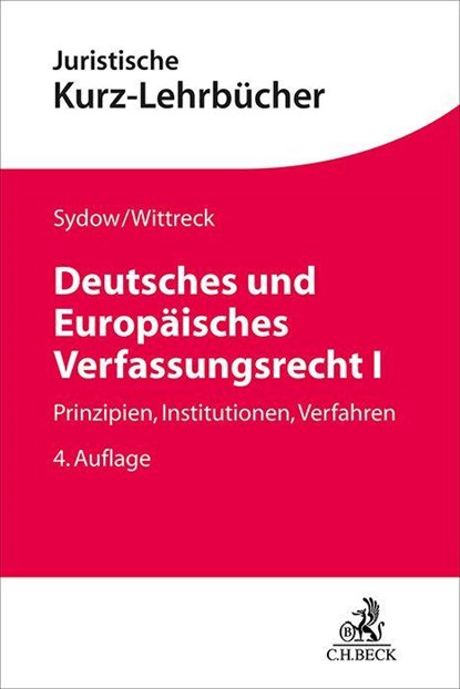 Deutsches und Europäisches Verfassungsrecht I, Gernot Sydow ; Fabian Wittreck - Paperback - 9783406824302