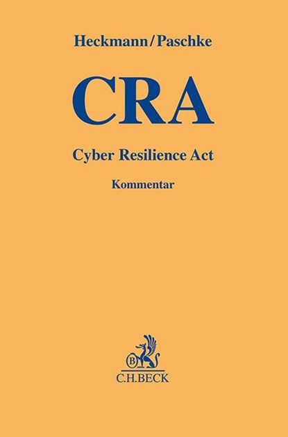 Cyber Resilience Act. CRA, Dirk Heckmann ; Anne Paschke - Gebonden - 9783406824418