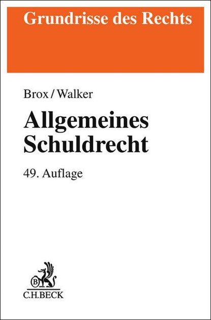 Allgemeines Schuldrecht, Hans Brox ; Wolf-Dietrich Walker - Paperback - 9783406825286
