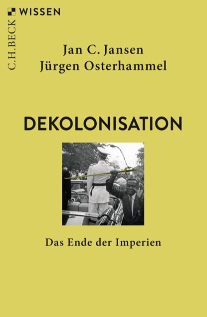 Dekolonisation, Jan C. Jansen ; Jürgen Osterhammel - Paperback - 9783406826931