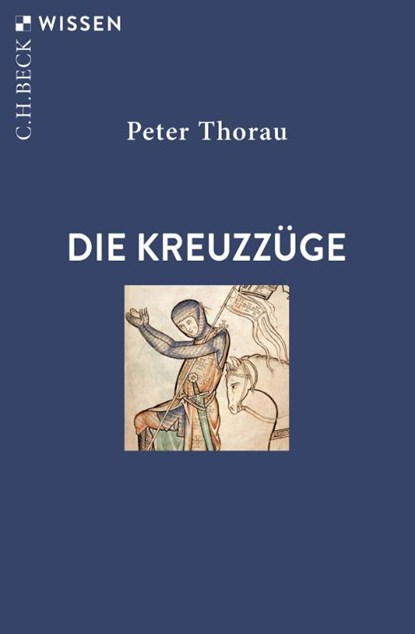 Die Kreuzzüge, Peter Thorau - Paperback - 9783406826948