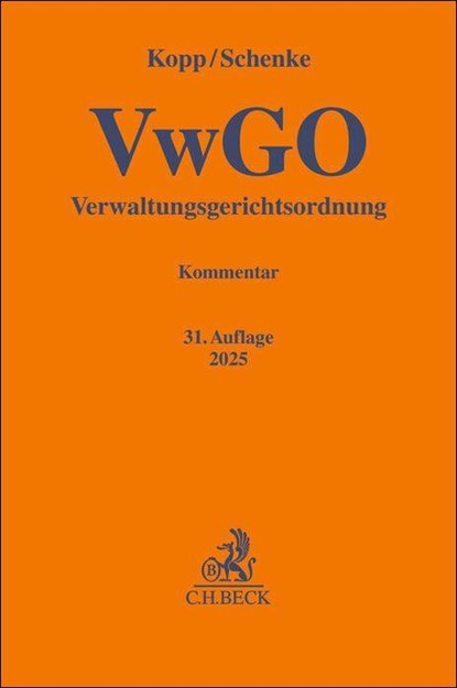 Verwaltungsgerichtsordnung. VwGO, Wolf-Rüdiger Schenke - Gebonden - 9783406827242