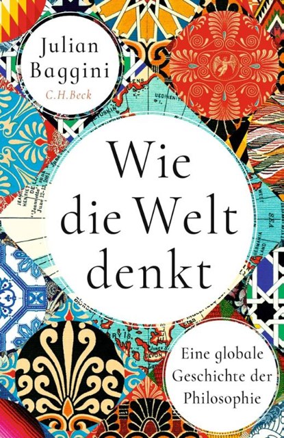 Wie die Welt denkt, Julian Baggini - Gebonden - 9783406830945
