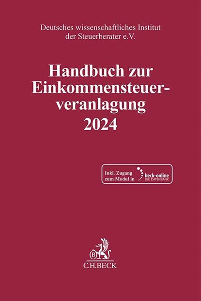 Handbuch zur Einkommensteuerveranlagung 2024, Deutsches Wissenschaftliches Institut Der Steuerberater E. V. - Paperback - 9783406831904