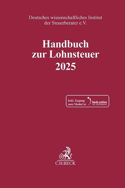 Handbuch zur Lohnsteuer 2025, Deutsches Wissenschaftliches Institut Der Steuerberater E. V. - Paperback - 9783406832819