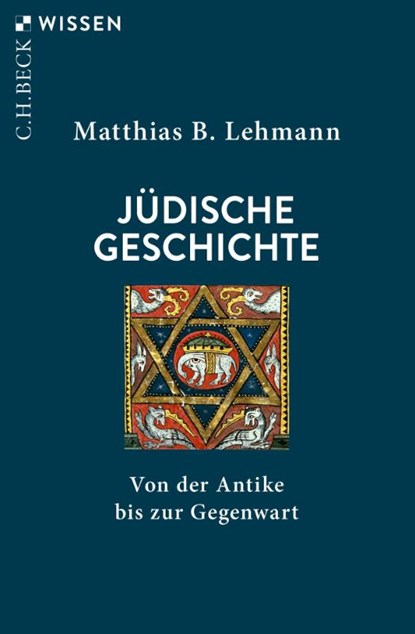 Jüdische Geschichte, Matthias B. Lehmann - Paperback - 9783406834820