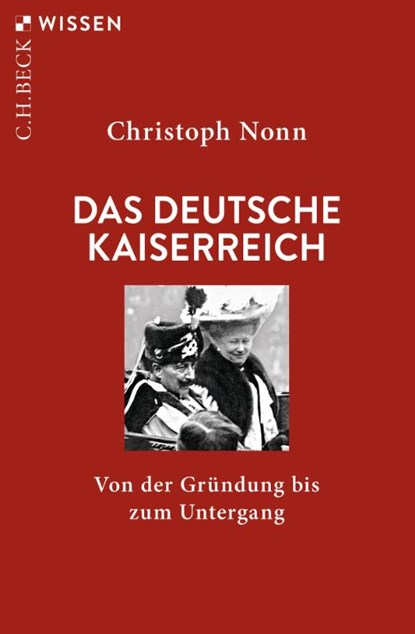 Das deutsche Kaiserreich, Christoph Nonn - Paperback - 9783406834943