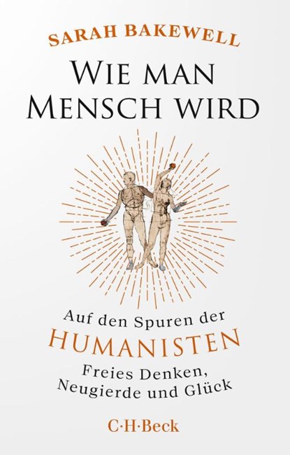 Wie man Mensch wird, Sarah Bakewell - Paperback - 9783406836138