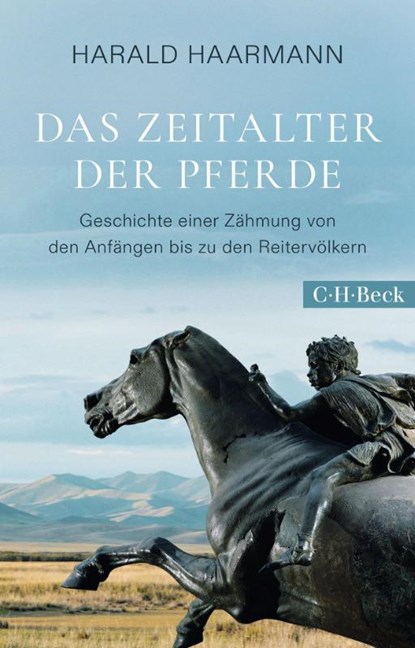 Das Zeitalter der Pferde, Harald Haarmann - Gebonden - 9783406836176