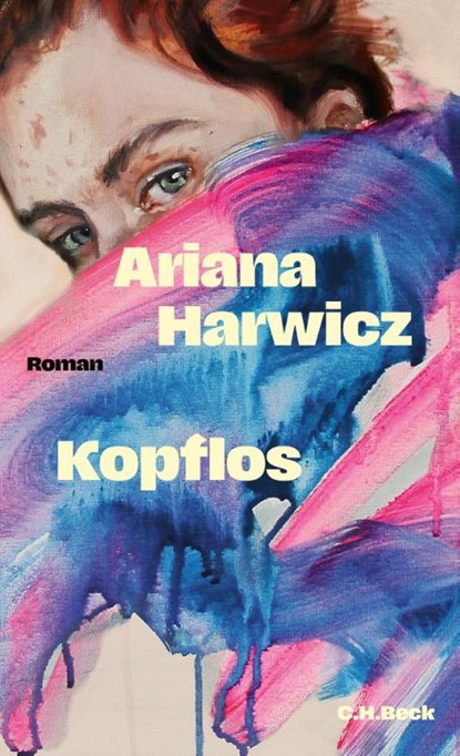 Kopflos, Ariana Harwicz - Gebonden - 9783406836947