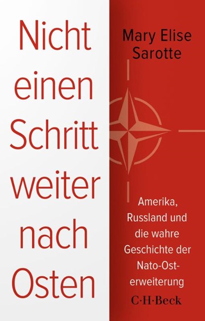 Nicht einen Schritt weiter nach Osten, Mary Elise Sarotte - Paperback - 9783406837623