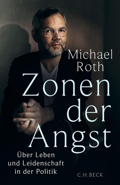 Zonen der Angst, Michael Roth - Gebonden - 9783406837814