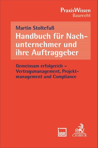 Handbuch für Nachunternehmer und ihre Auftraggeber, Martin Stoltefuß - Paperback - 9783406837975