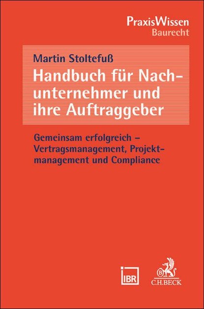 Handbuch für Nachunternehmer und ihre Auftraggeber, Martin Stoltefuß - Paperback - 9783406837975