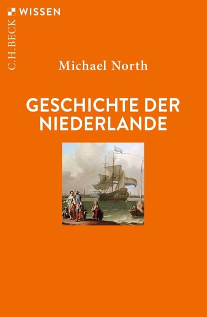 Geschichte der Niederlande, Michael North - Paperback - 9783406838682