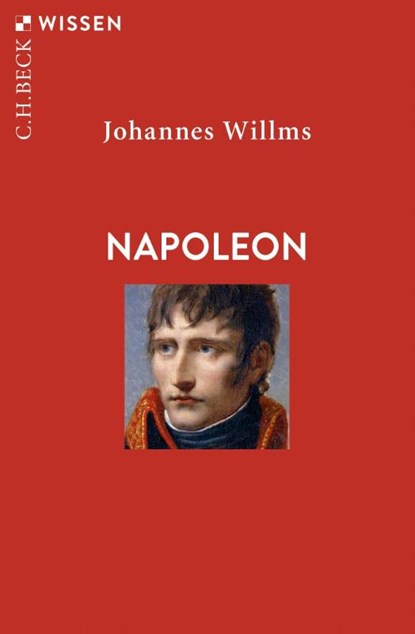 Napoleon, Johannes Willms - Paperback - 9783406839146